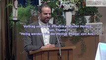 Vortrag-Video Heilig werden wie der Hl. Pfarrer von Ars